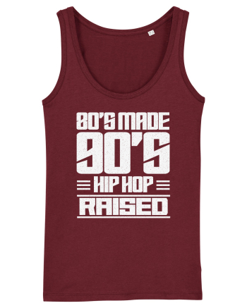 80's Made 90's Hip Hop Raised Burgundy