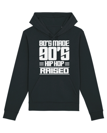 80's Made 90's Hip Hop Raised Black