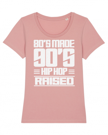 80's Made 90's Hip Hop Raised Canyon Pink