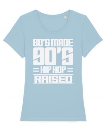 80's Made 90's Hip Hop Raised Sky Blue
