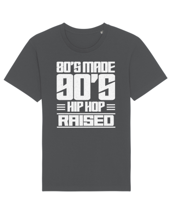 80's Made 90's Hip Hop Raised Anthracite