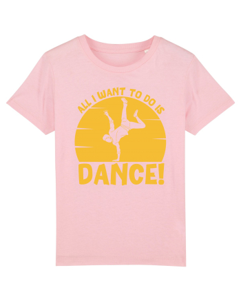 All I Want To Do Is Dance Cotton Pink