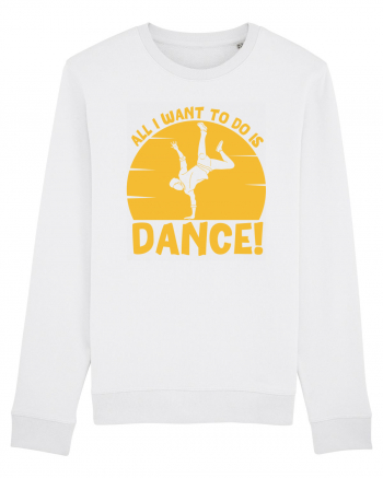 All I Want To Do Is Dance White