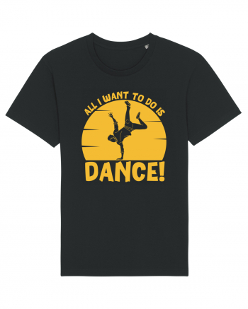 All I Want To Do Is Dance Black