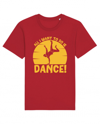 All I Want To Do Is Dance Red