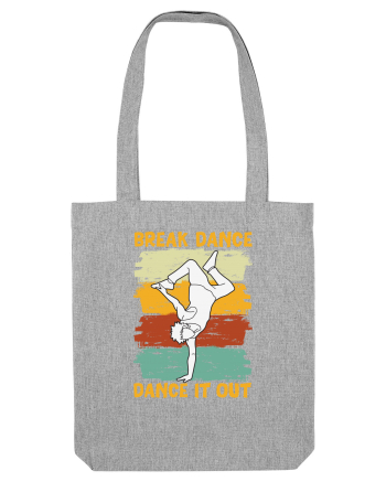 Break Dance Dance It Out Heather Grey