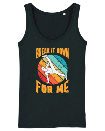 Break It Down For Me Black