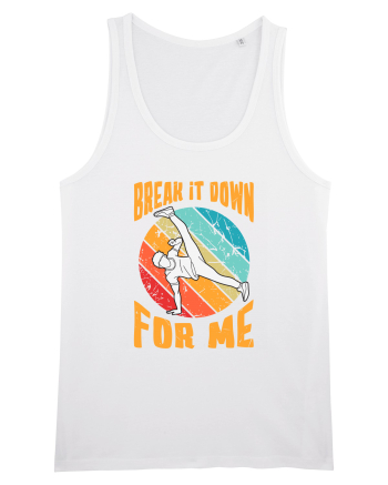 Break It Down For Me White