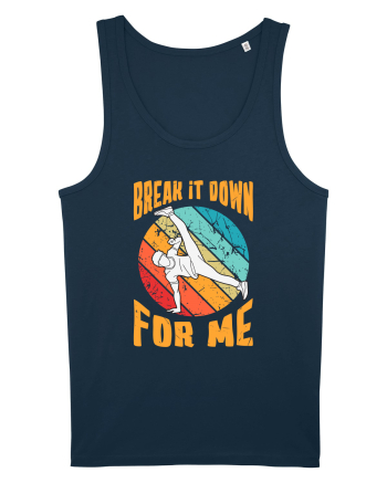 Break It Down For Me Navy