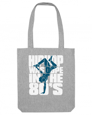 Hiphop Was Dope In The 80'S Heather Grey