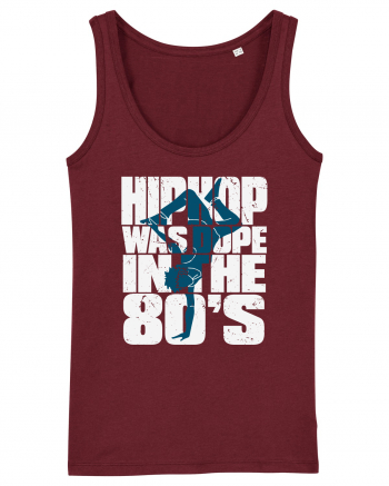 Hiphop Was Dope In The 80'S Burgundy