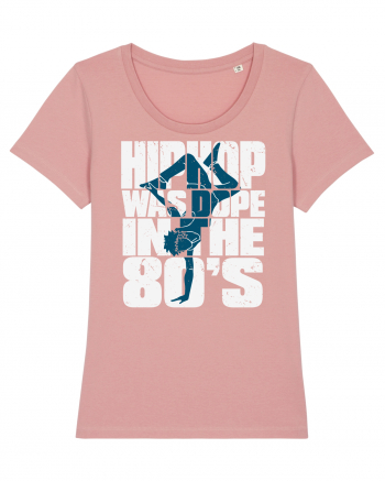 Hiphop Was Dope In The 80'S Canyon Pink