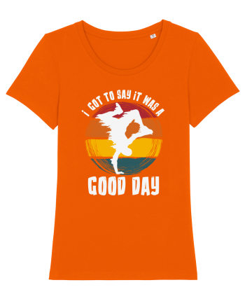 I Got To Say It Was A Good Day Bright Orange