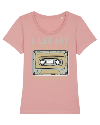 I Let My Tape Rock Till My Tape Pop Canyon Pink