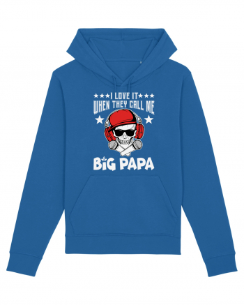I Love It When They Call Me Big Papa Royal Blue