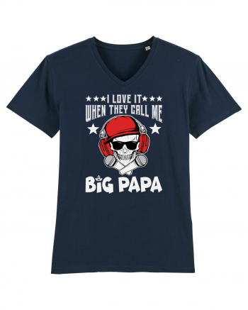 I Love It When They Call Me Big Papa French Navy