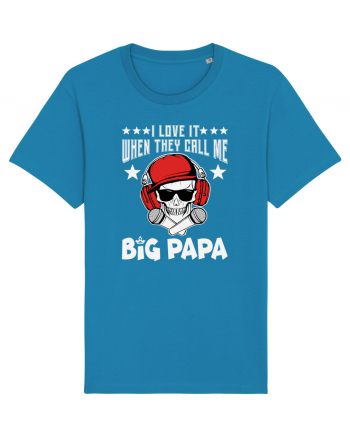 I Love It When They Call Me Big Papa Azur