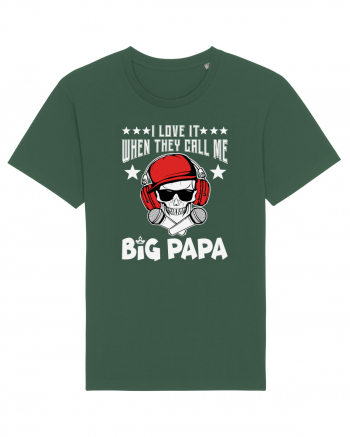 I Love It When They Call Me Big Papa Bottle Green