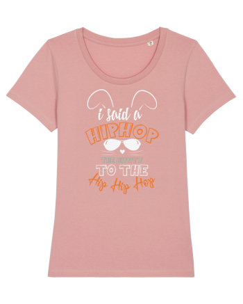 I Said A Hip Hop The Happity To The Hip Hip Hop Bunny Easter Canyon Pink