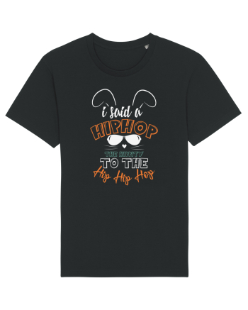 I Said A Hip Hop The Happity To The Hip Hip Hop Bunny Easter Black