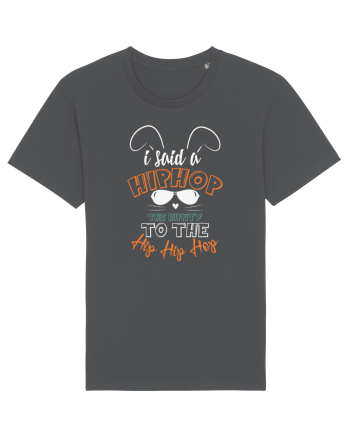I Said A Hip Hop The Happity To The Hip Hip Hop Bunny Easter Anthracite