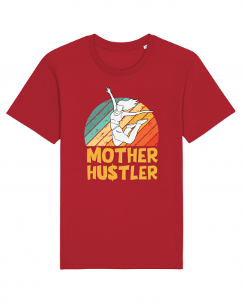 Mother Hustler Red