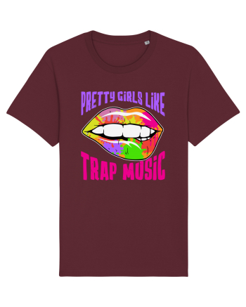 Pretty Girls Like Trap Music Burgundy