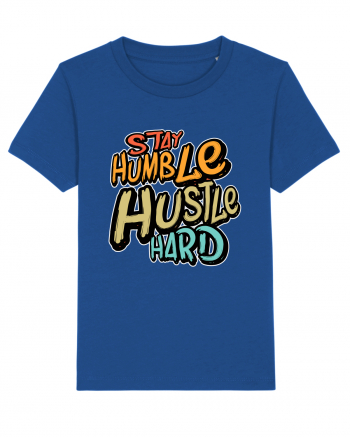 Stay Humble Hustle Hard Majorelle Blue