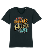 Stay Humble Hustle Hard Tricou mânecă scurtă guler V Bărbat Presenter