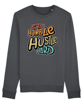 Stay Humble Hustle Hard Anthracite