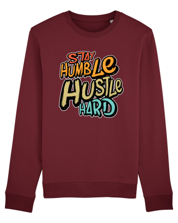 Stay Humble Hustle Hard Burgundy