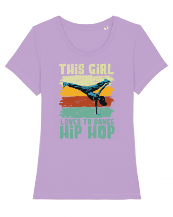 This Girl Loves To Dance Hip Hop Lavender Dawn