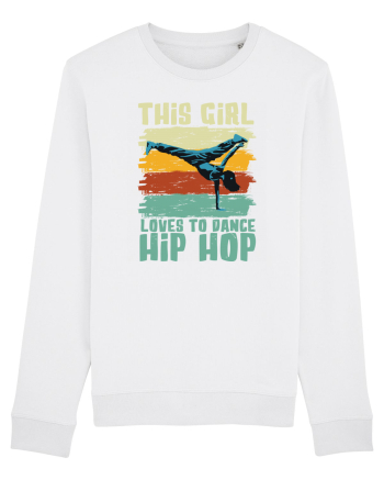 This Girl Loves To Dance Hip Hop White