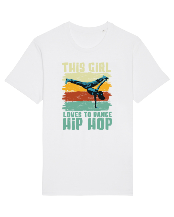 This Girl Loves To Dance Hip Hop White