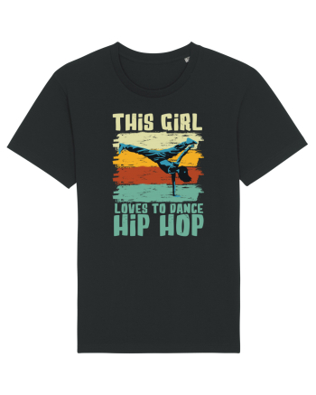 This Girl Loves To Dance Hip Hop Black