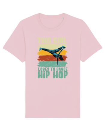 This Girl Loves To Dance Hip Hop Cotton Pink