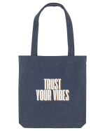 trust your vibes Sacoșă textilă