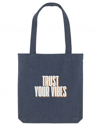 trust your vibes Midnight Blue