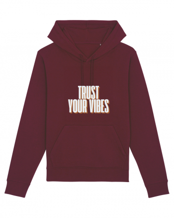 trust your vibes Burgundy
