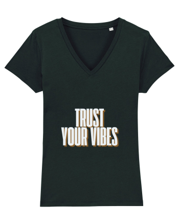 trust your vibes Black