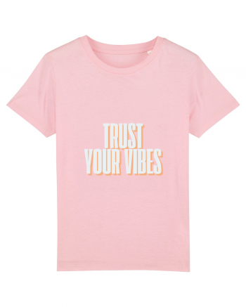 trust your vibes Cotton Pink