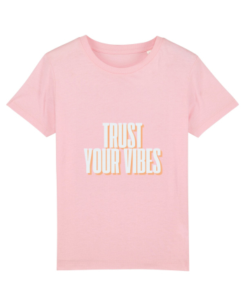 trust your vibes Cotton Pink