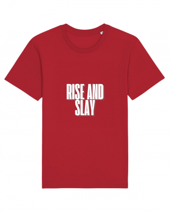 RISE AND SLAY Red