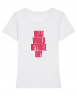 WHAT WOULD BEYONCE DO? Tricou mânecă scurtă guler larg fitted Damă Expresser