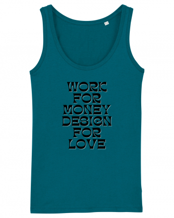 work for money design for love Ocean Depth