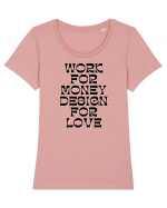 work for money design for love Tricou mânecă scurtă guler larg fitted Damă Expresser