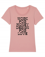 work for money design for love Tricou mânecă scurtă guler larg fitted Damă Expresser