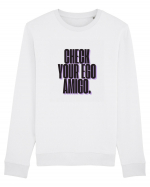 check your ego amigo Bluză mânecă lungă Unisex Rise