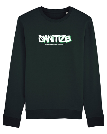 Sanitize Your Attitude As Well Black