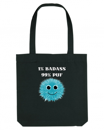 1% BADASS 99% PUF Black